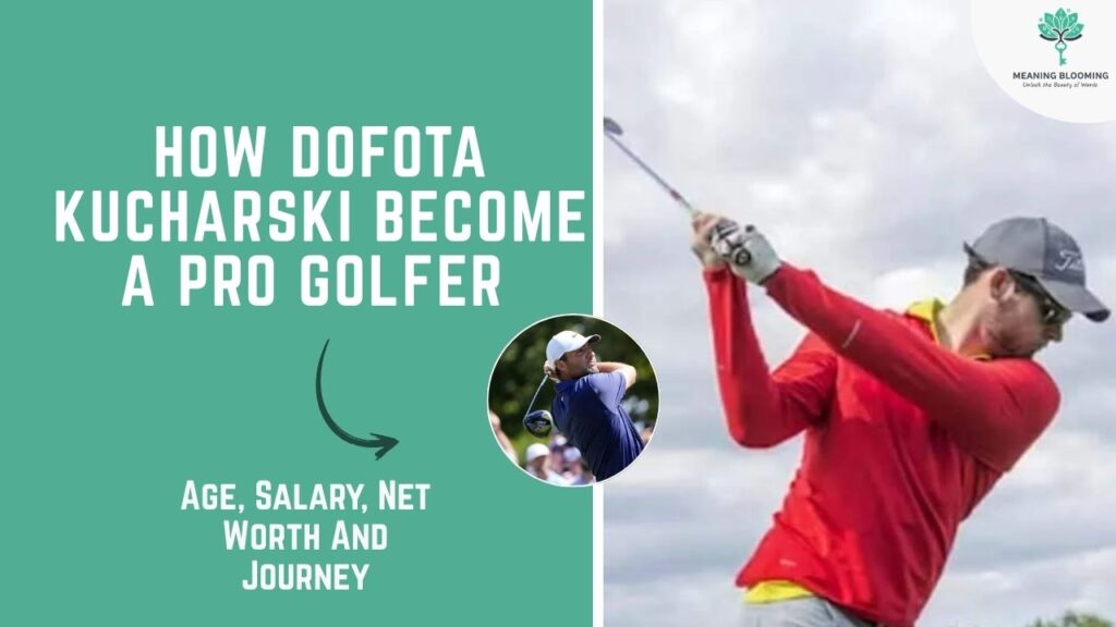 How Dofota Kucharski Become A Pro Golfer