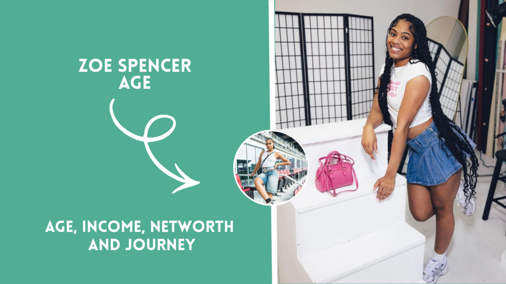 Zoe Spencer Age, Net Worth & Rise to Fame: Complete Biography 2026 