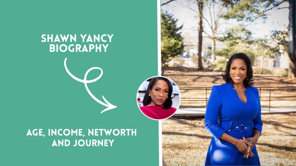 Shawn Yancy Age Biography: Inside Her Life & Career 2026