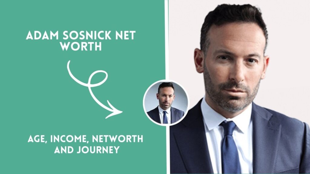Adam Sosnick Net Worth: Shocking Wealth Revealed 2026