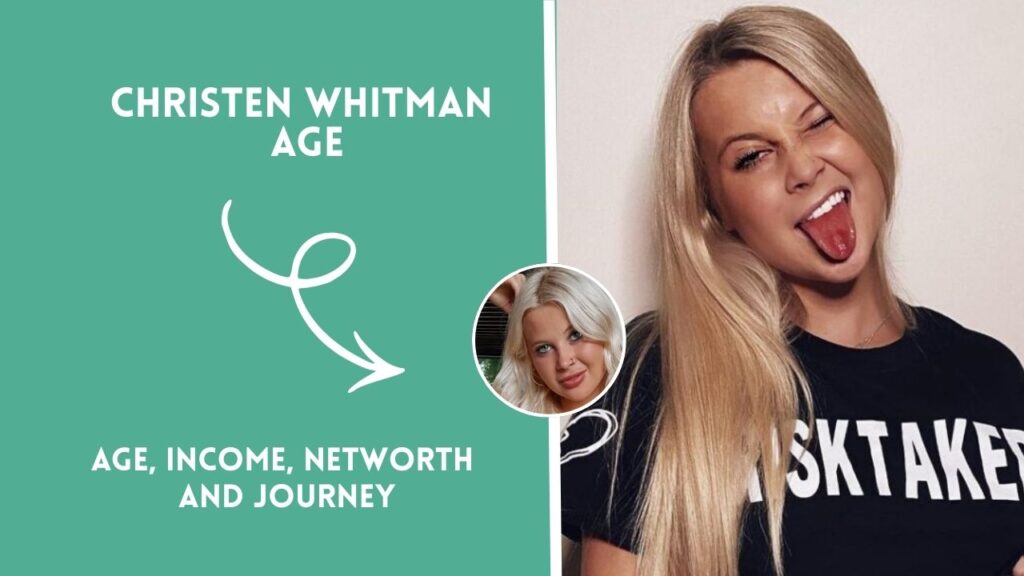 Christen Whitman Age