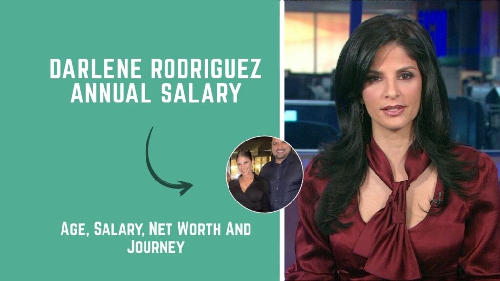Darlene Rodriguez Annual Salary:  Success Story of a News Icon 2026