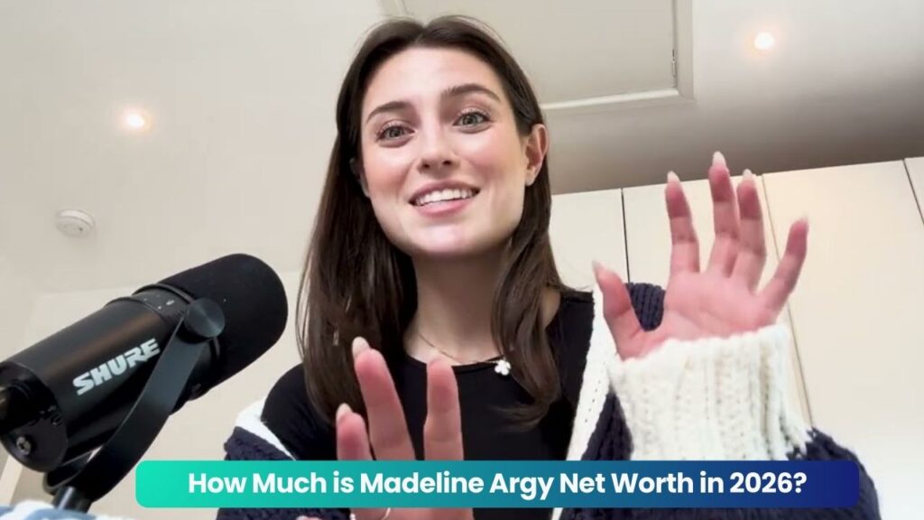 How Much is Madeline Argy Net Worth in 2026?
