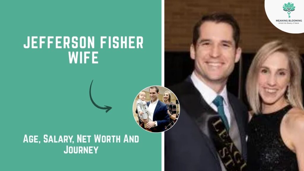 Jefferson Fisher Wife, Bio & Net Worth Revealed 2026