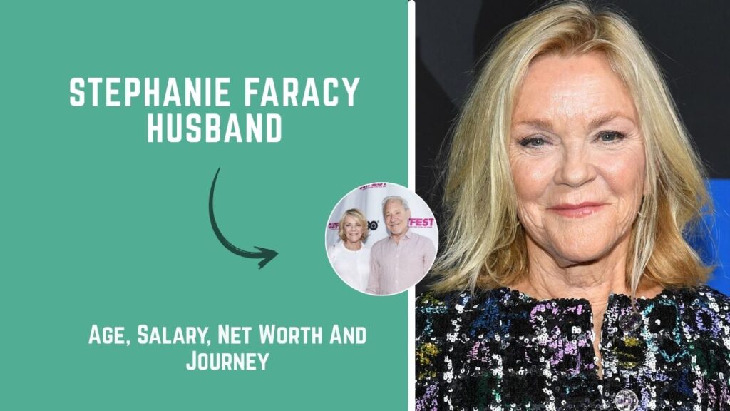 Stephanie Faracy Husband: The Untold Love Story