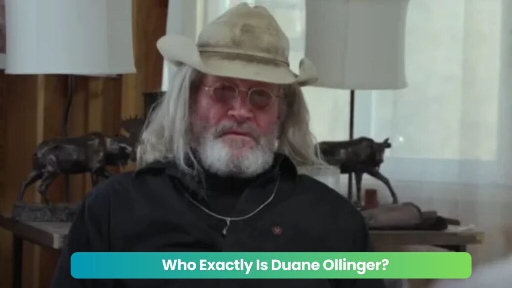 Who Exactly Is Duane Ollinger?